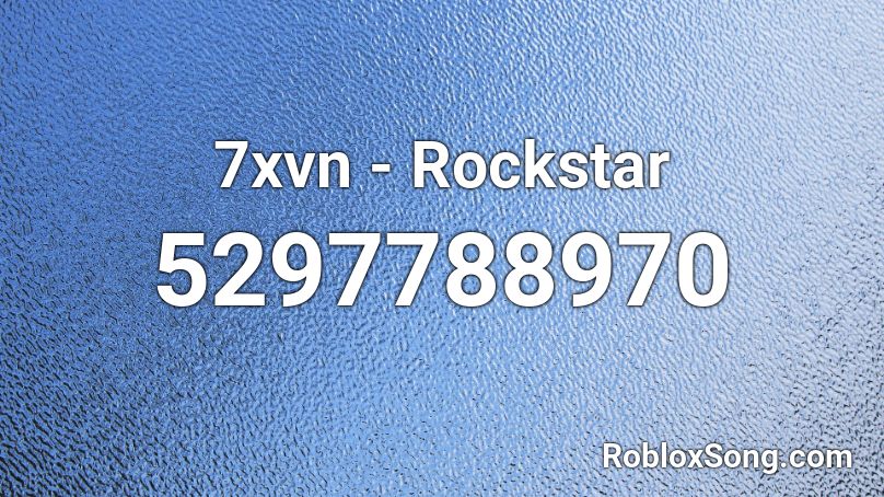 7xvn - Rockstar Roblox ID