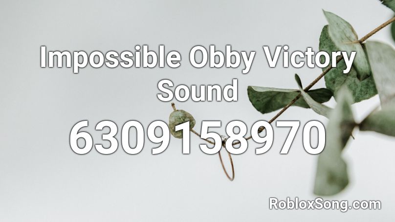 Impossible Obby Victory Sound Roblox ID