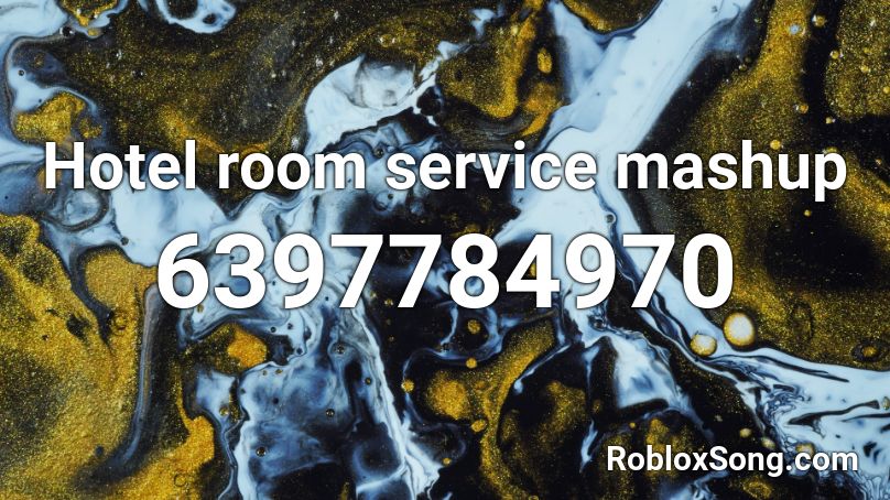 Hotel room service  mashup Roblox ID