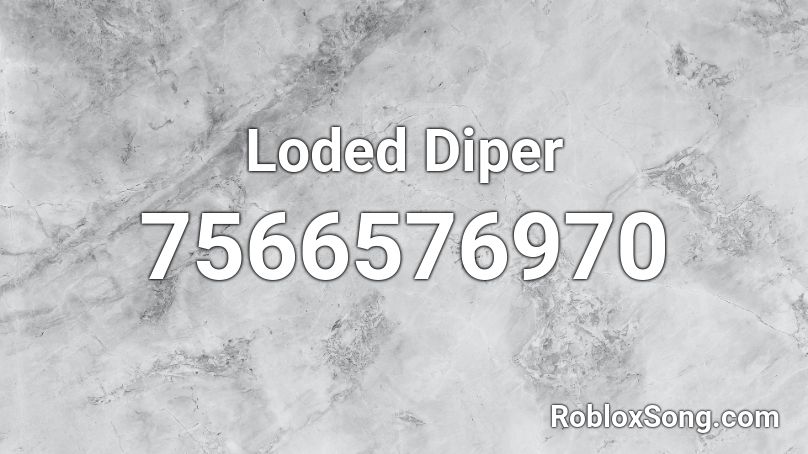 Loded Diper Roblox ID