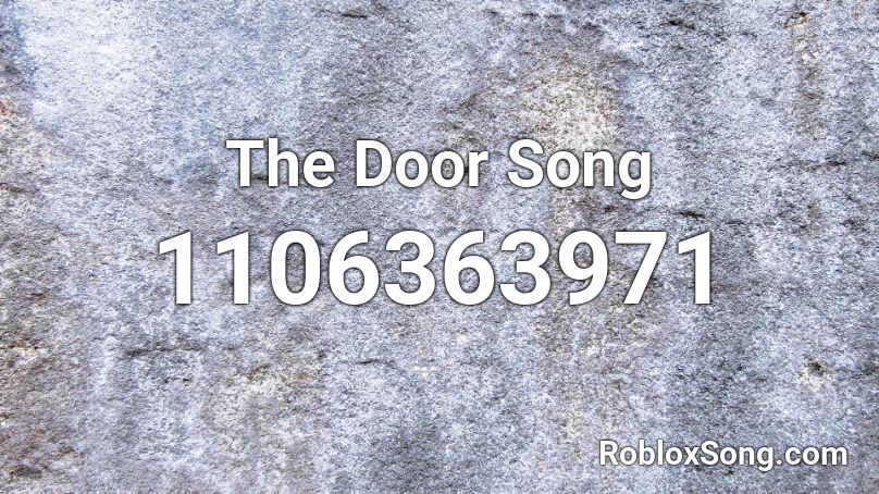 The Door Song Roblox ID
