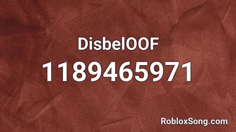 DisbelOOF Roblox ID