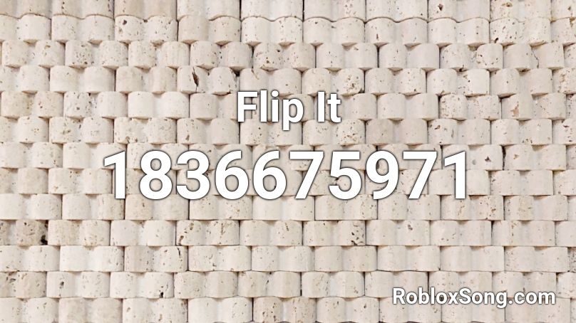 Flip It Roblox ID