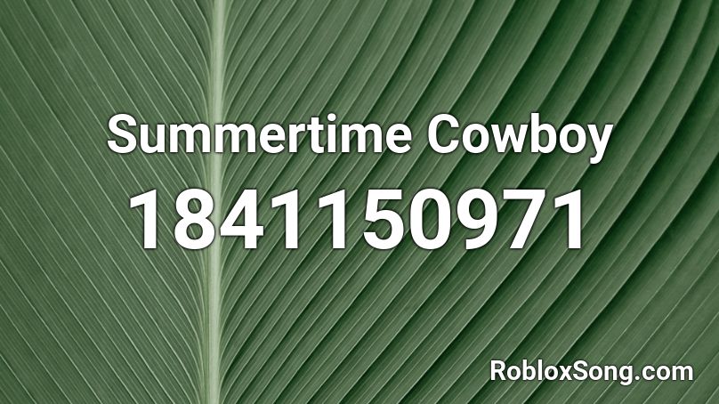 Summertime Cowboy Roblox ID