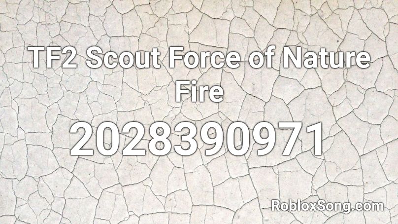TF2 Scout Force of Nature Fire Roblox ID