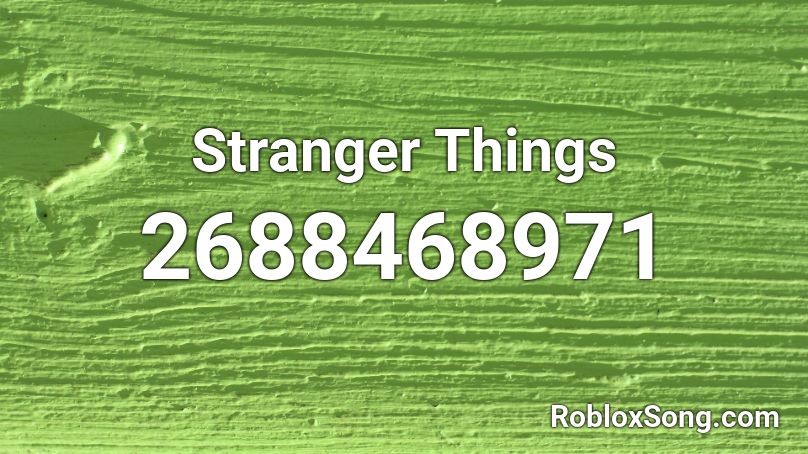 roblox stranger things song id