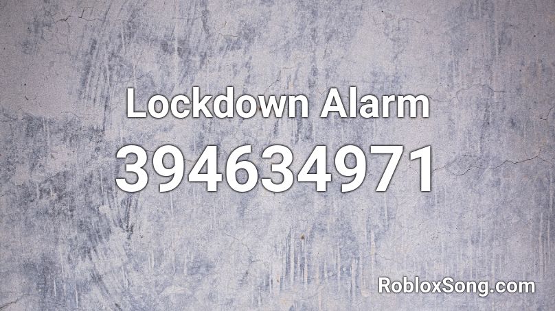 Lockdown Alarm Roblox ID
