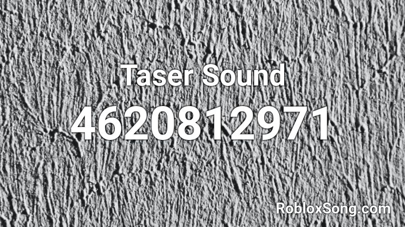 Taser Sound Roblox ID