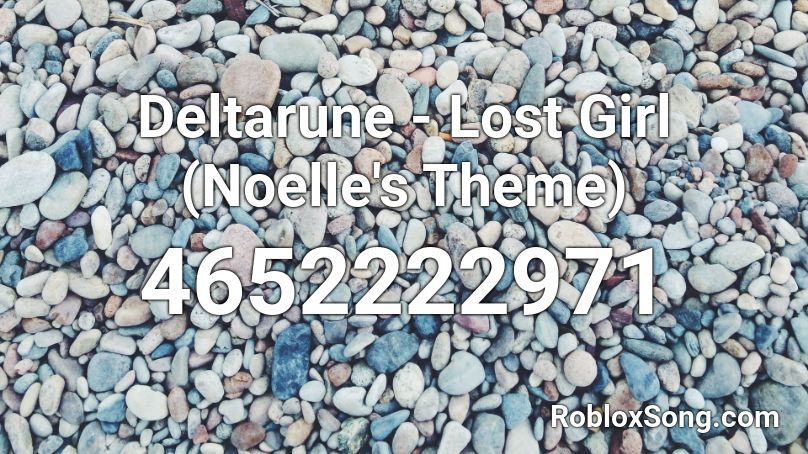 Lost Girl - Deltarune Chapter 2 Roblox ID