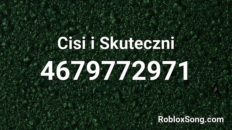 Cisi i Skuteczni Roblox ID