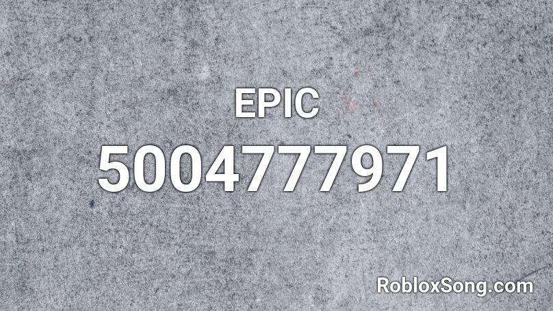 EPIC Roblox ID