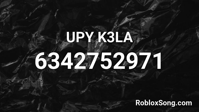 UPY K3LA Roblox ID