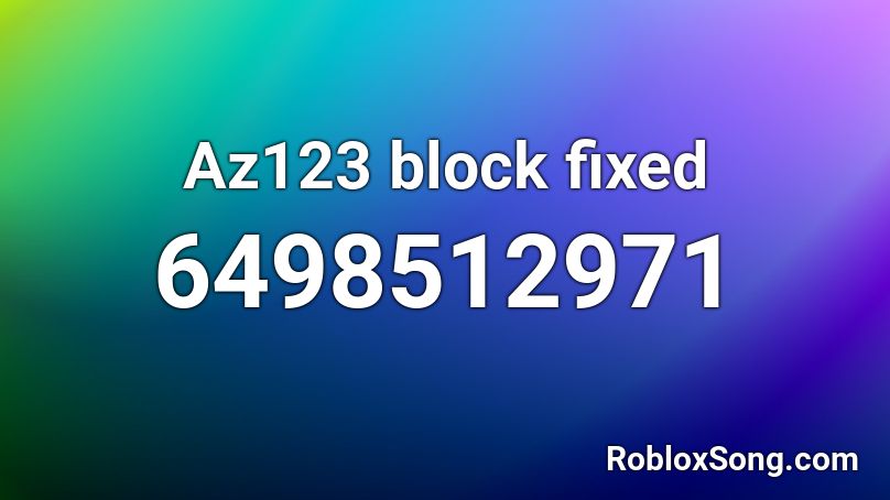 Az123 block fixed Roblox ID