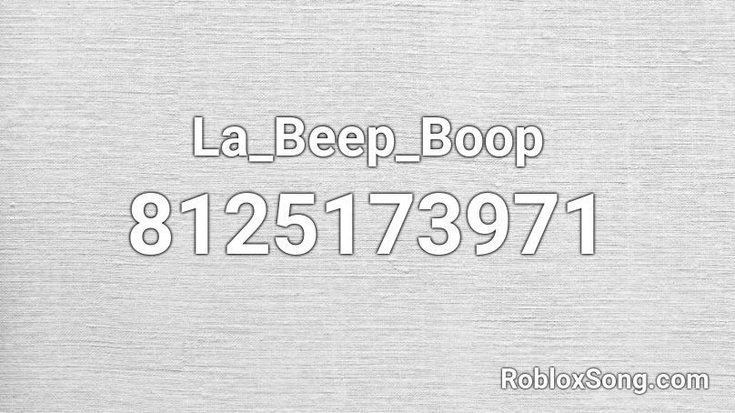 La_Beep_Boop Roblox ID
