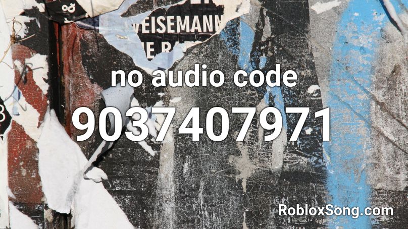 no audio code Roblox ID