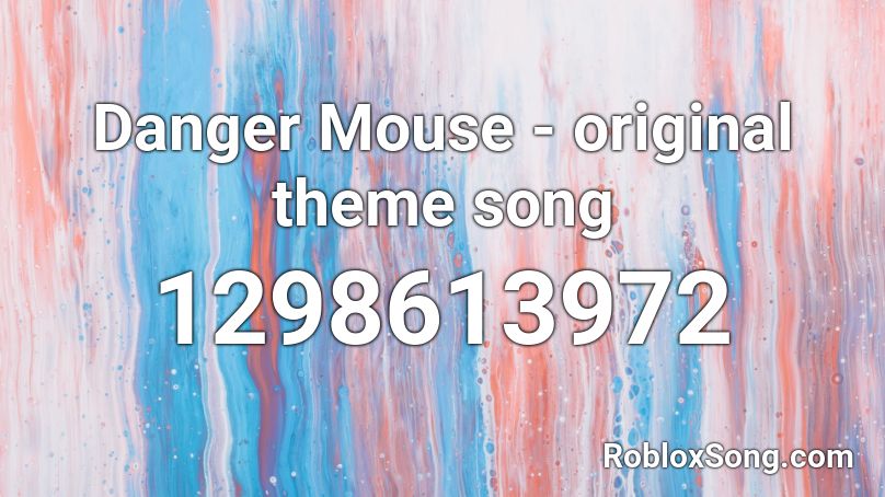 Danger Mouse Original Theme Song Roblox Id Roblox Music Codes - doki doki theme loud roblox
