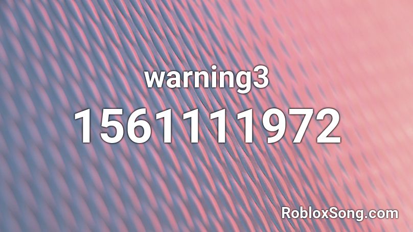 warning3 Roblox ID