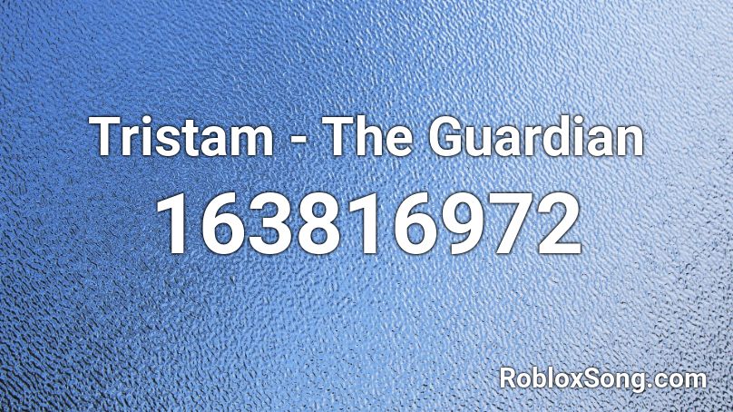 Tristam - The Guardian Roblox ID