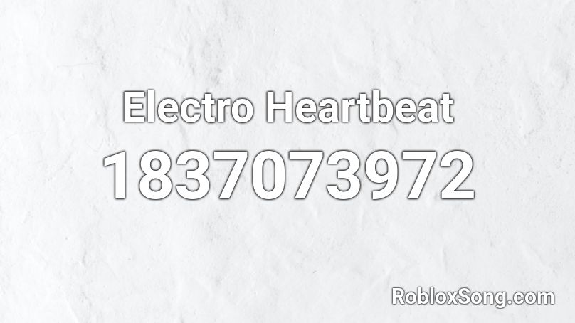 Electro Heartbeat Roblox ID