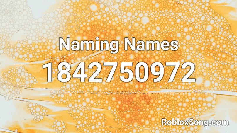 Naming Names Roblox ID