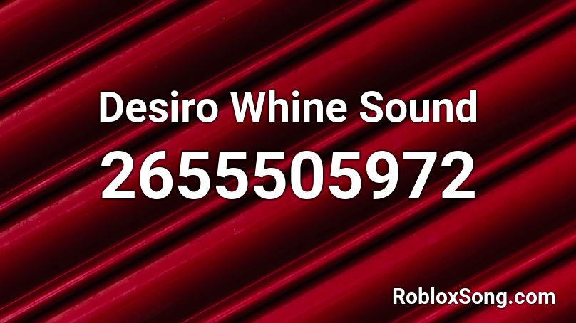 Desiro Whine Sound Roblox ID