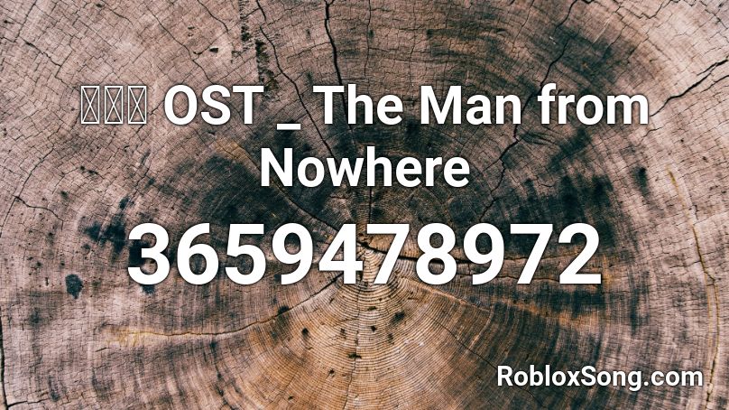 아저씨 OST _ The Man from Nowhere Roblox ID