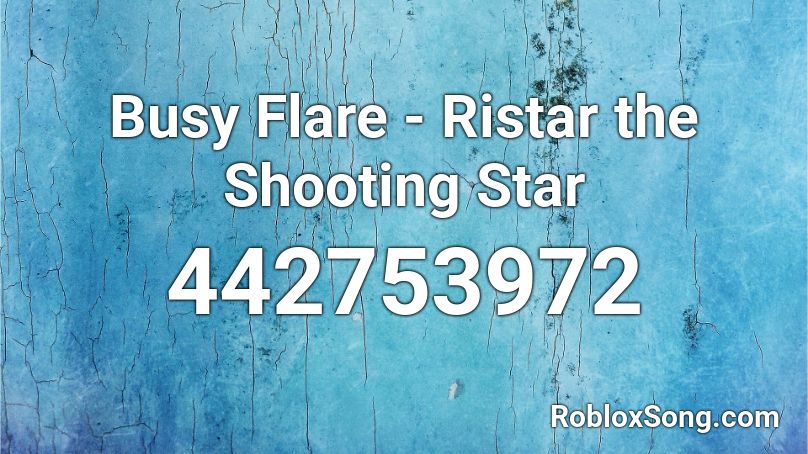 Busy Flare - Ristar the Shooting Star Roblox ID