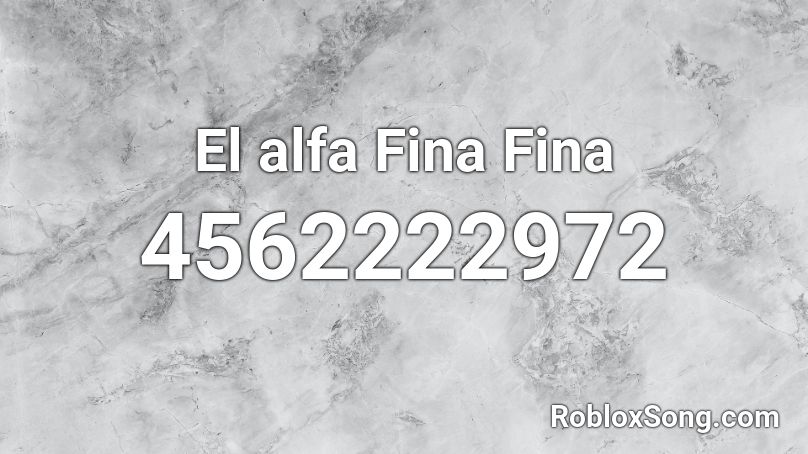 El alfa Fina Fina Roblox ID