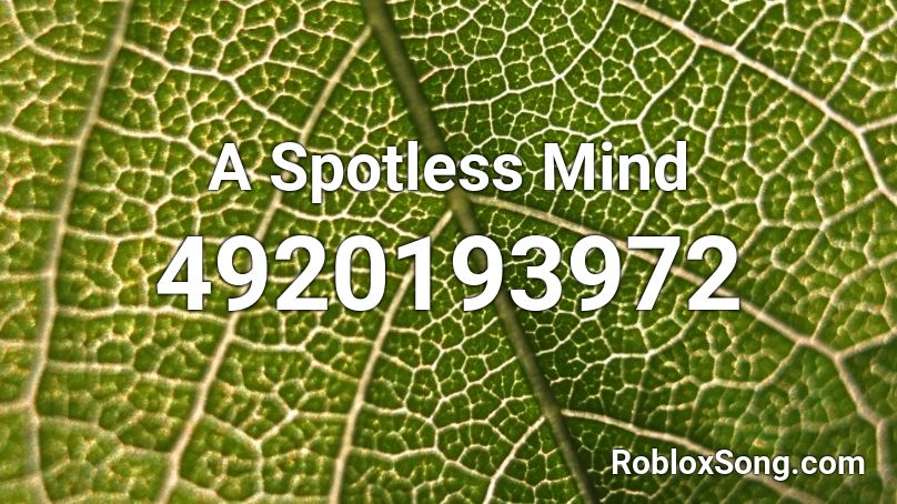 A Spotless Mind Roblox ID