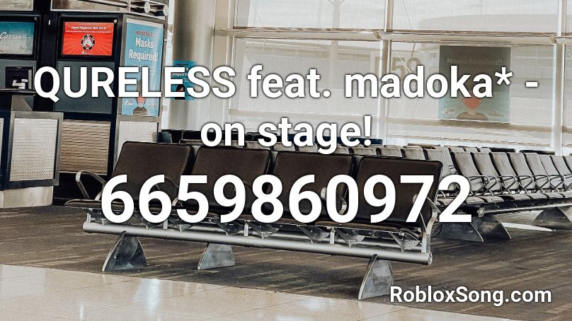 QURELESS feat. madoka* - on stage! Roblox ID