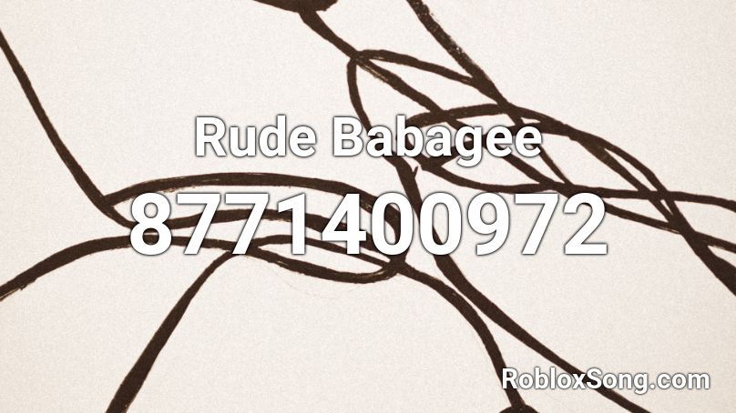 Rude Babagee Roblox ID