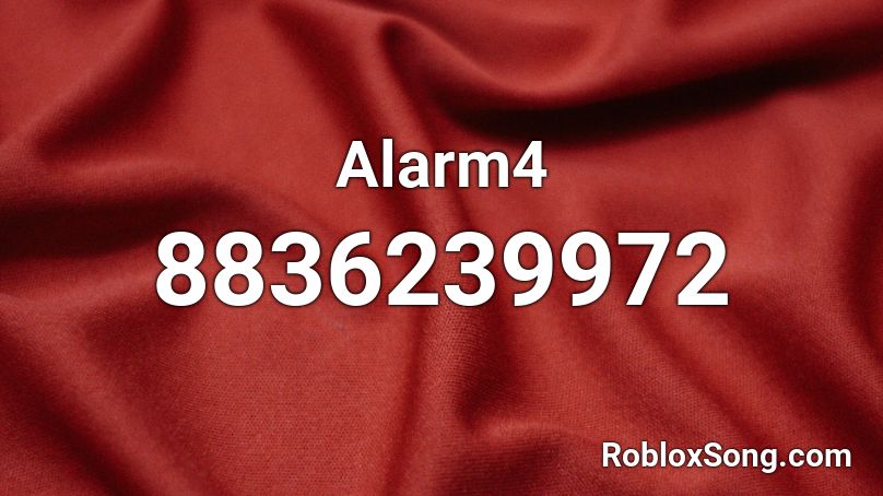 Alarm4 Roblox ID