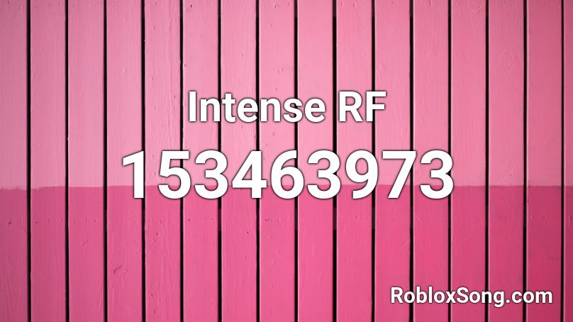 Intense RF Roblox ID