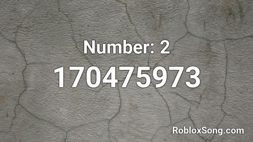 Number: 2 Roblox ID