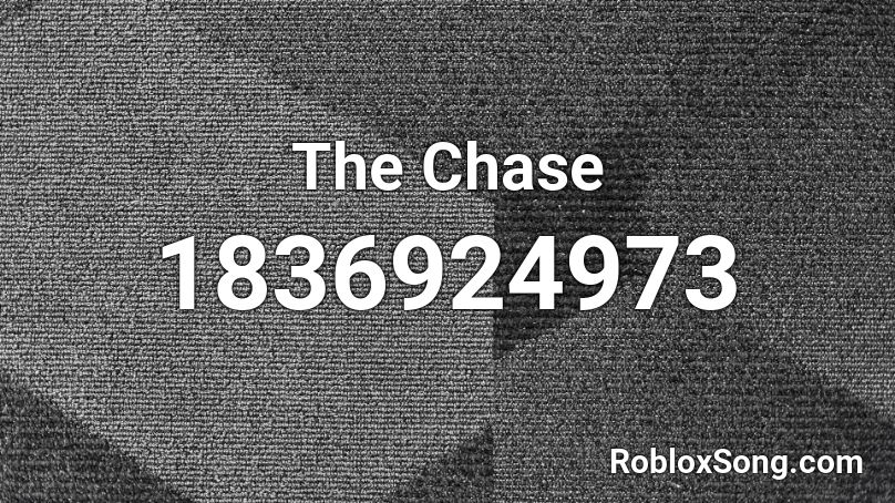 The Chase Roblox ID