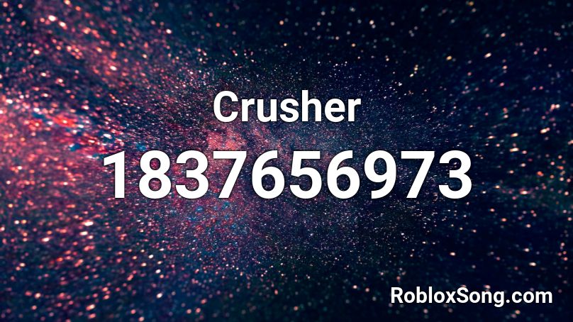 Crusher Roblox ID