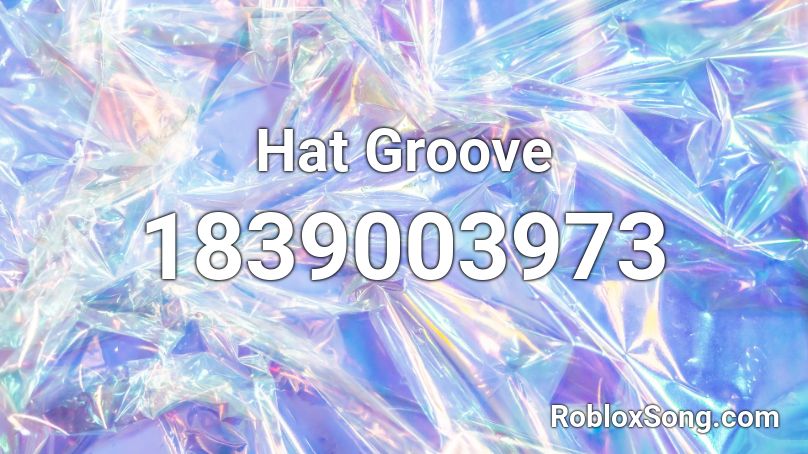 Hat Groove Roblox ID