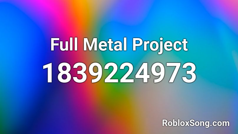 Full Metal Project Roblox ID