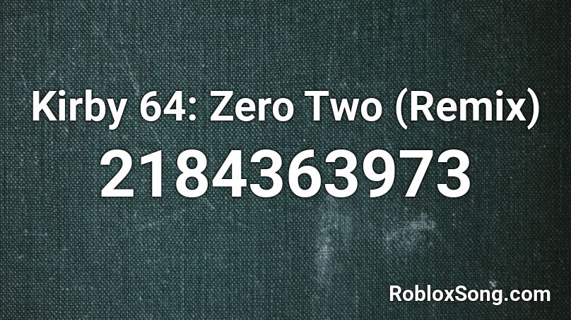 Kirby 64 Zero Two Remix Roblox Id Roblox Music Codes - roblox zero two audio id
