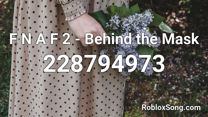 It S Been So Long Roblox Id - fnaf 2 its been so long id roblox