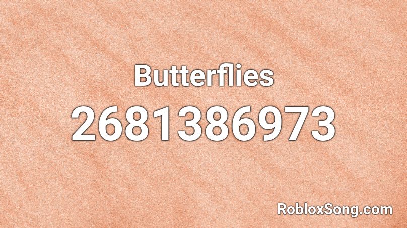 Butterflies  Roblox ID