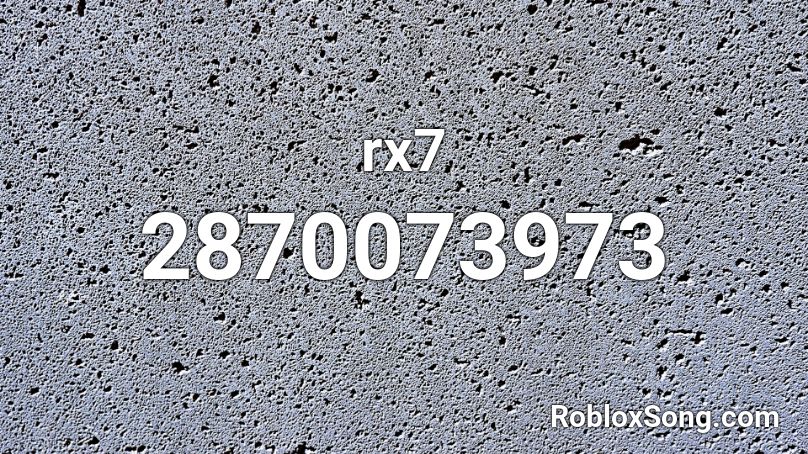 rx7 Roblox ID