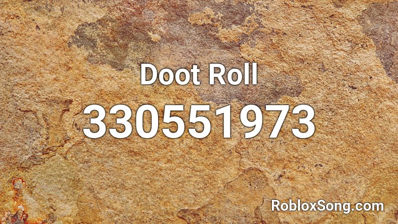 Doot Roll Roblox ID