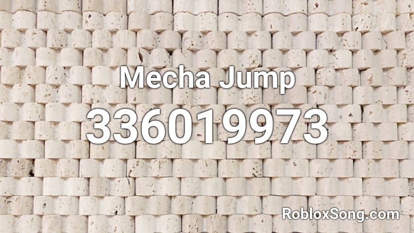 Mecha Jump Roblox ID