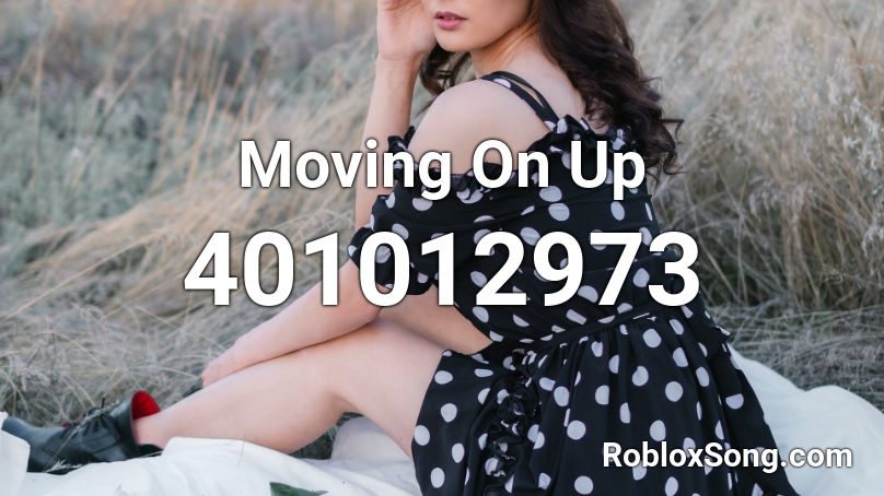 Moving On Up Roblox ID