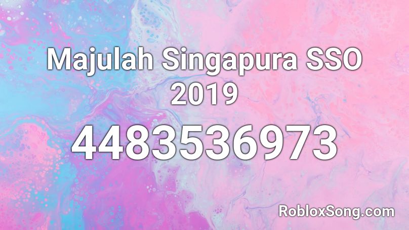 Majulah Singapura SSO 2019 Roblox ID
