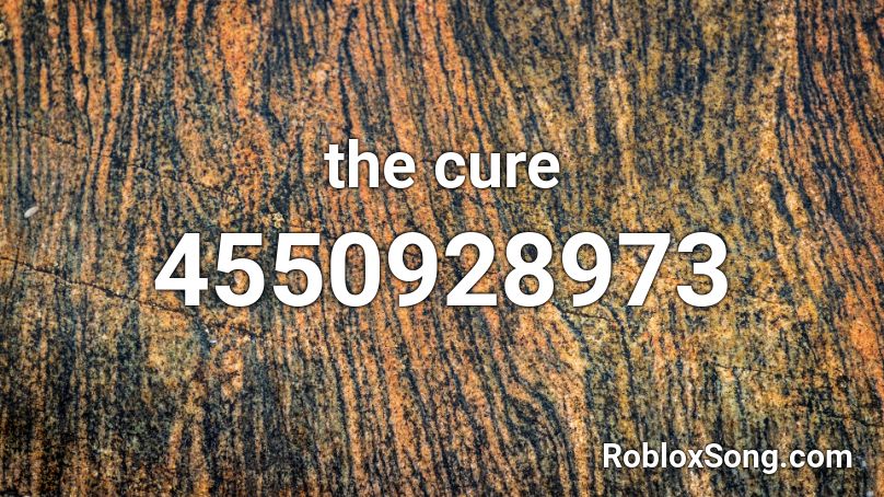 the cure Roblox ID