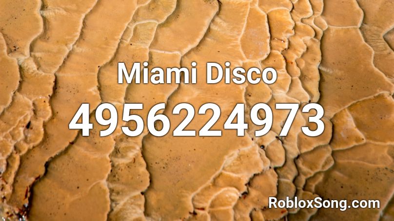 Miami Disco Roblox ID