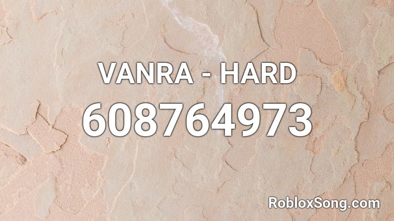 VANRA - HARD Roblox ID