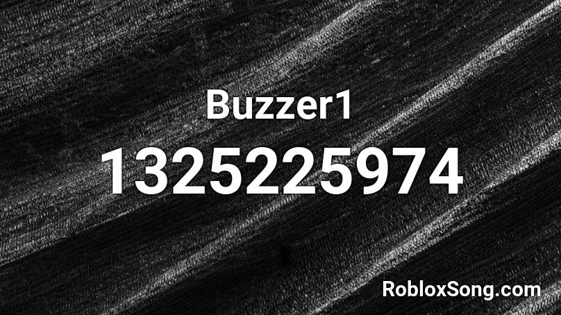 Buzzer1 Roblox ID